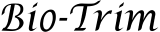 Bio-Trim
